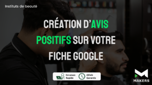 Création d’Avis positifs sur votre Fiche Google