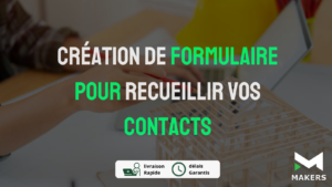 Création de formulaire Pour recueillir vos contacts