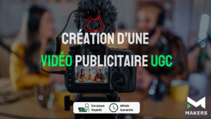 Création d’une vidéo publicitaire UGC